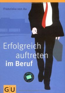 Erfolgreich auftreten im Beruf (GU Altproduktion)