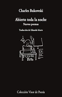 Abierto toda la noche: Nuevos poemas (Visor de Poesía, Band 1177)