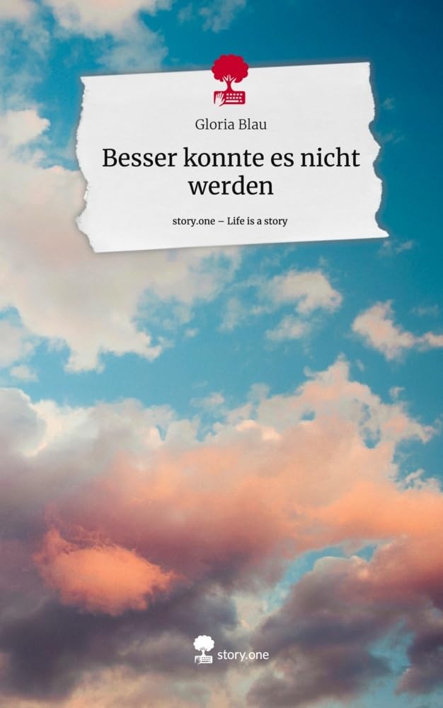Besser konnte es nicht werden. Life is a Story - story.one
