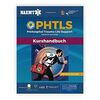 German Phtls and Course Manual: Pphtls Prehospital Trauma Life Support Präklinisches Trauma-lebenserhaltung & Phtls-kurshandbuch