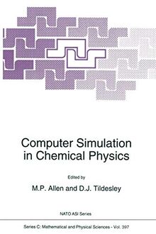 Computer Simulation in Chemical Physics: (Closed)) (Nato Science Series C:, Band 397)