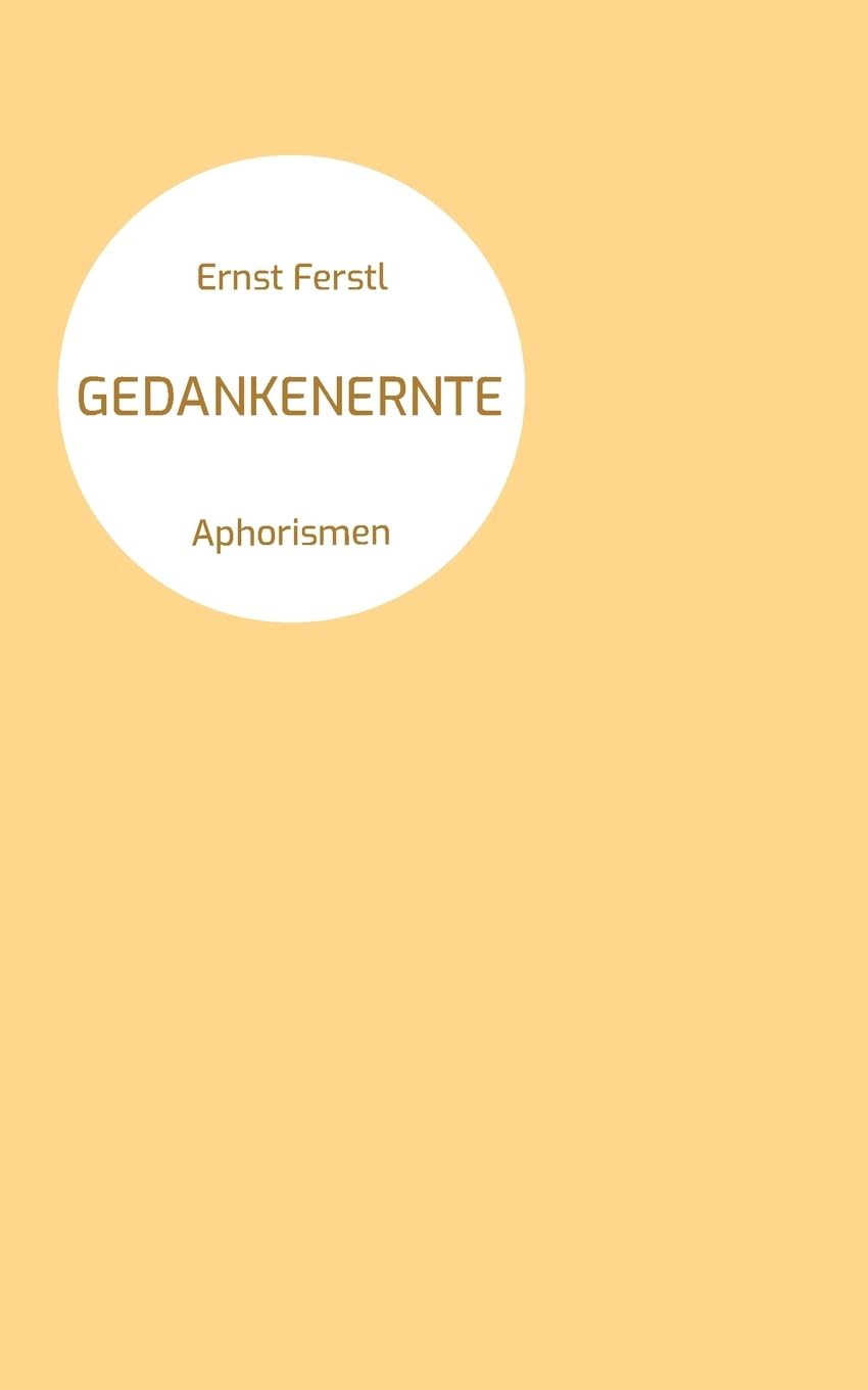 Gedankenernte: Aphorismen