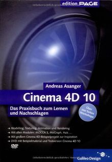 Cinema 4D 10: Das Praxisbuch zum Lernen und Nachschlagen (Galileo Design)