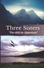 Three Sisters : Tome 6 - "Par-delà les Apparences": En Ecosse être "humain" n'est pas un gage de tranquillité... découvrez la fin des aventures des Three Sisters.