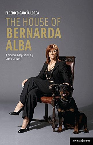 The House of Bernarda Alba: a modern adaptation (Methuen Drama Modern Plays)