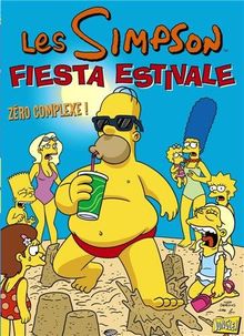 Les Simpson : fiesta estivale. Vol. 2. Zéro complexe !