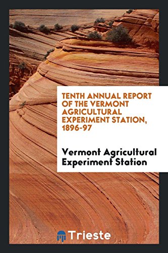 Tenth Annual Report of the Vermont Agricultural Experiment Station, 1896-97