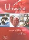 Jahreszeit für Genießer