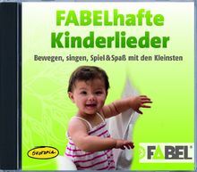 FABELhafte Kinderlieder (CD-Sampler): Bewegen, singen, Spiel & Spaß mit den Kleinsten