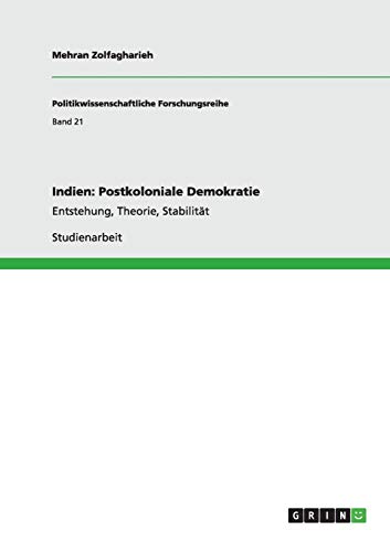 Indien: Postkoloniale Demokratie: Entstehung, Theorie, Stabilität