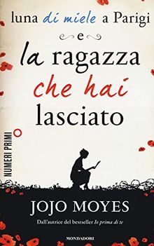 Luna di miele a Parigi-La ragazza che hai lasciato