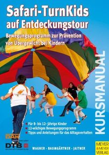 Safari-Turnkids auf Entdeckungstour: Kursmanual (DINA 4)