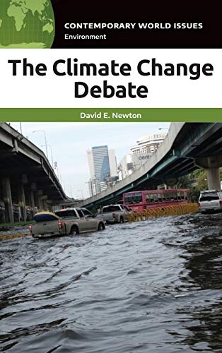 The Climate Change Debate: A Reference Handbook (Contemporary World Issues)