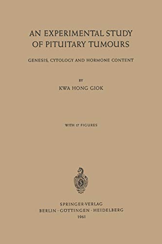 An Experimental Study of Pituitary Tumours: Genesis, Cytology And Hormone Content (German Edition)