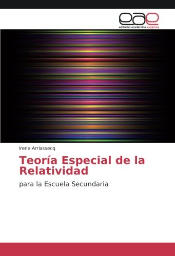 Teoría Especial de la Relatividad: para la Escuela Secundaria