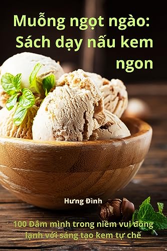 Mu¿ng ng¿t ngào: Sách d¿y n¿u kem ngon