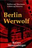 Berlin Werwolf: Reflexe auf Maximum. Gehirn auf Reserve.