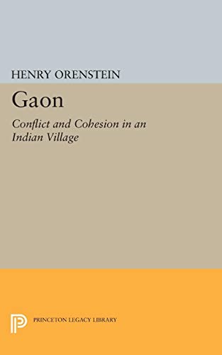 Gaon: Conflict and Cohesion in an Indian Village (Princeton Legacy Library)