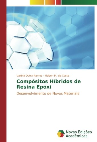 Compósitos Híbridos de Resina Epóxi: Desenvolvimento de Novos Materiais