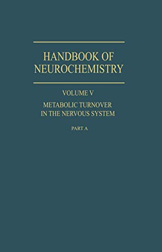Metabolic Turnover in the Nervous System