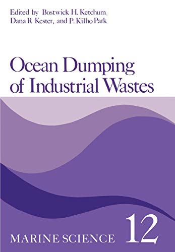 Ocean Dumping of Industrial Wastes (Marine Science, 12, Band 12)