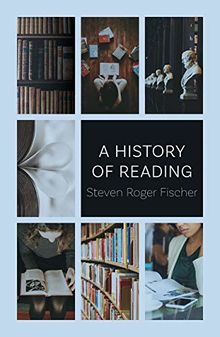 Fischer, S: A History of Reading (Globalities)