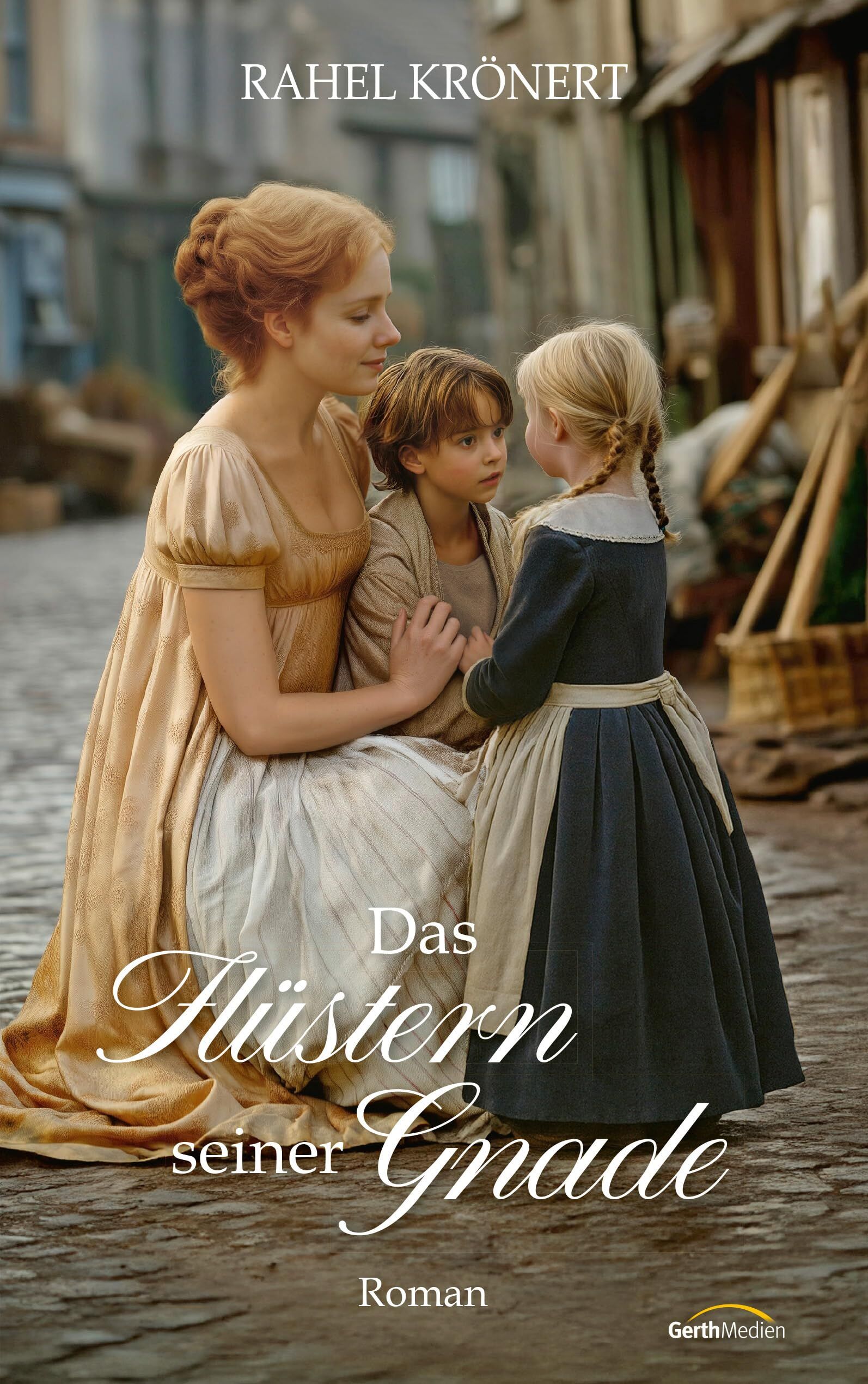 Krönert, Rahel: Das Flüstern seiner Gnade