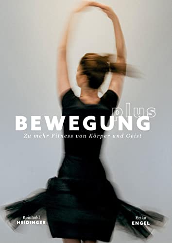 Bewegung Plus: Zu mehr Fitness von Körper und Geist