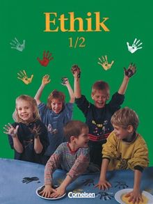 Ethik, Grundschule, Ein Schülerbuch für das 1./2. Schuljahr