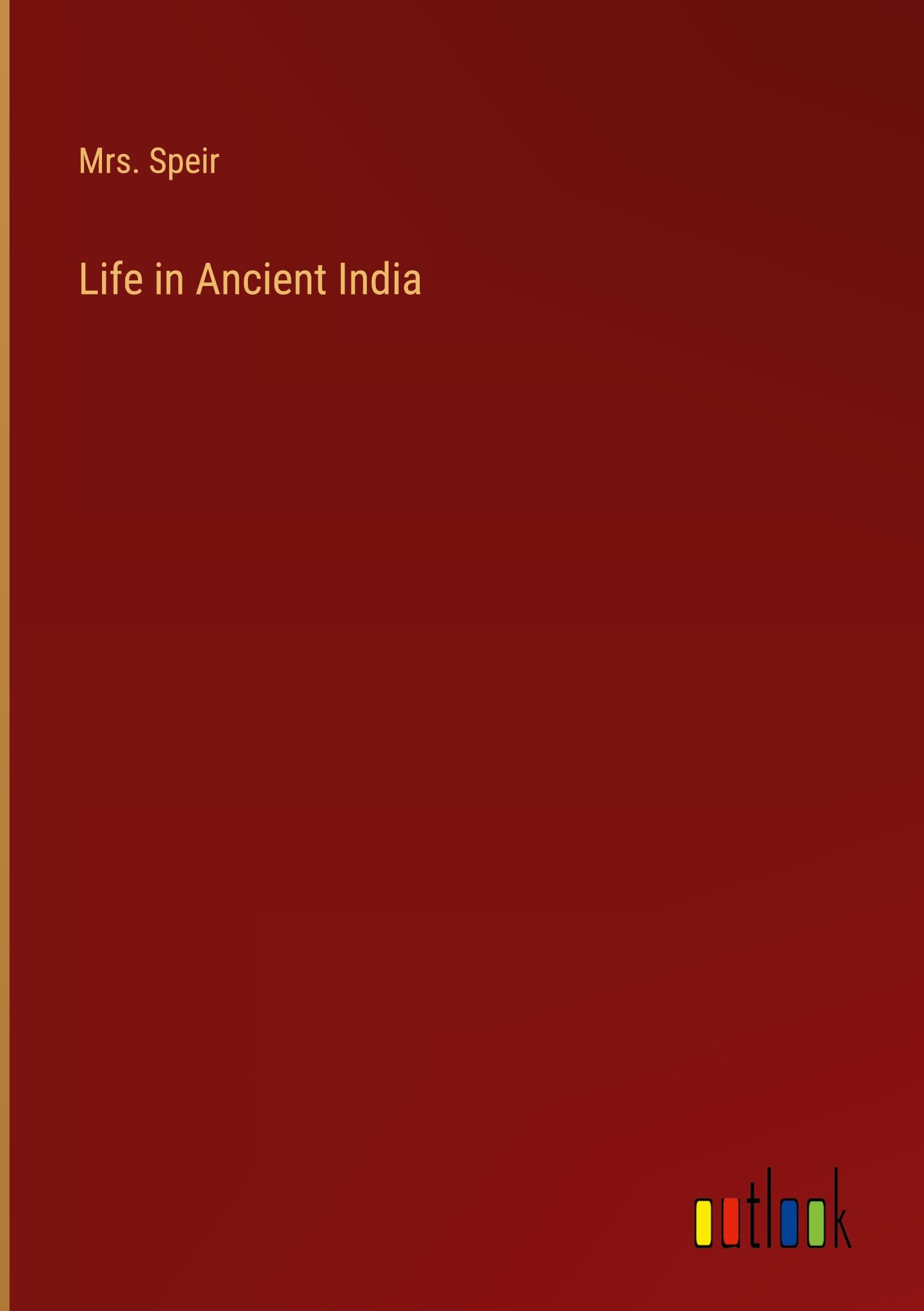 Life in Ancient India