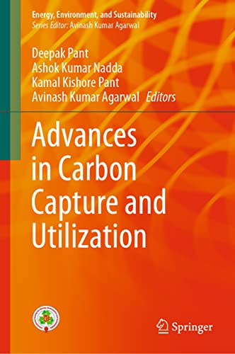Advances in Carbon Capture and Utilization (Energy, Environment, and Sustainability)