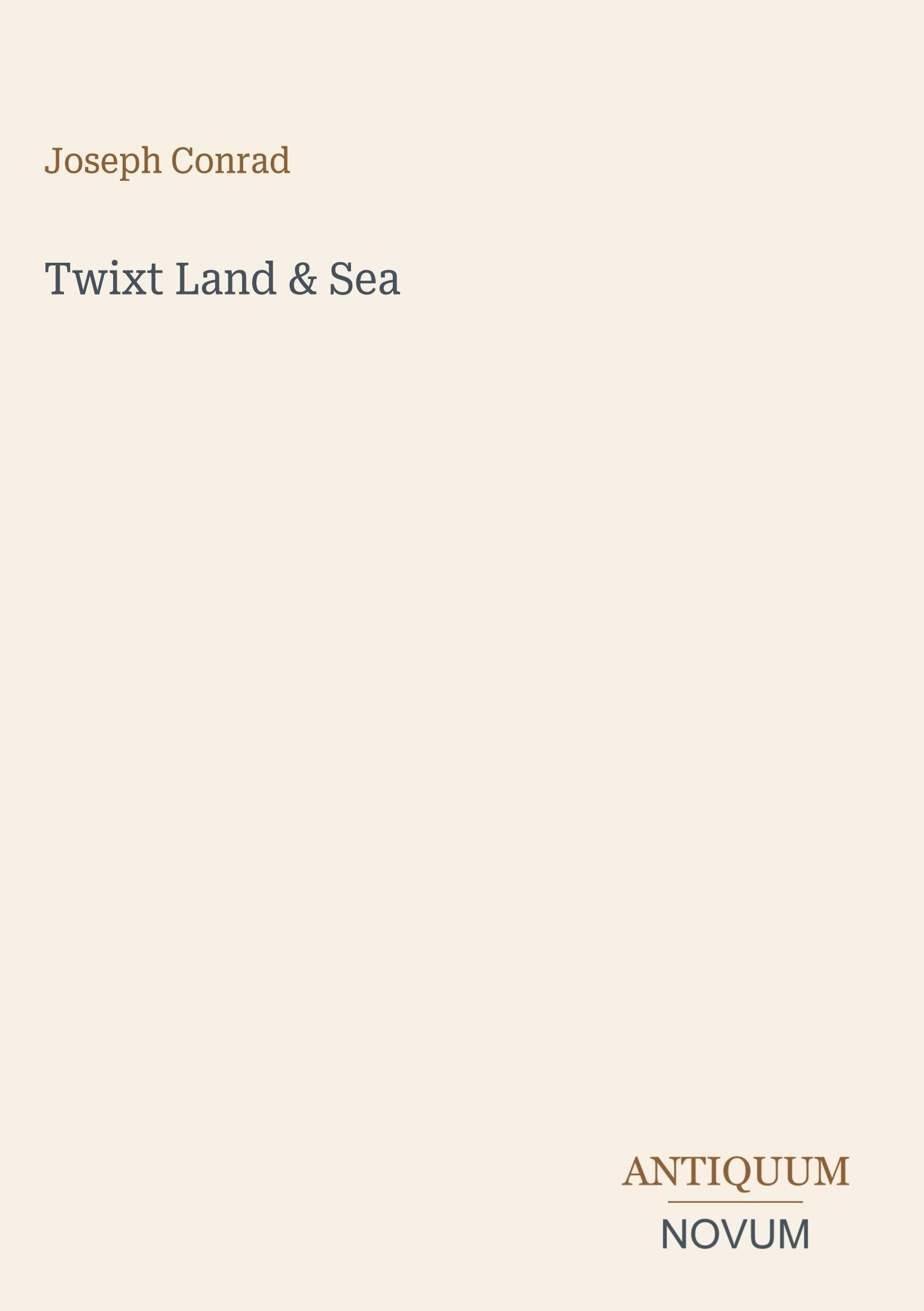 Twixt Land & Sea