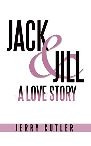Jack And Jill: A Love Story