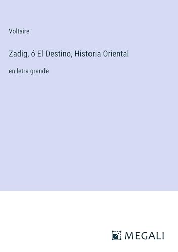 Die Buchhandlung in Oelde hat das Buch Zadig, ó El Destino, Historia Oriental: en letra grande