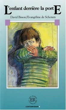 L' enfant derriere la porte. Mit Materialien