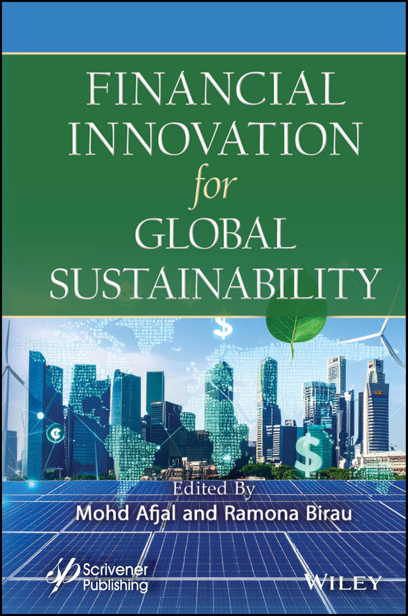 Financial Innovation for Global Sustainability: Integrating FinTech, Green Finance, and Inclusive Growth
