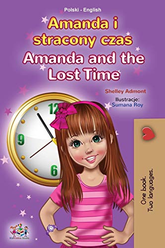 Amanda and the Lost Time (Polish English Bilingual Children's Book) (Polish English Bilingual Collection)