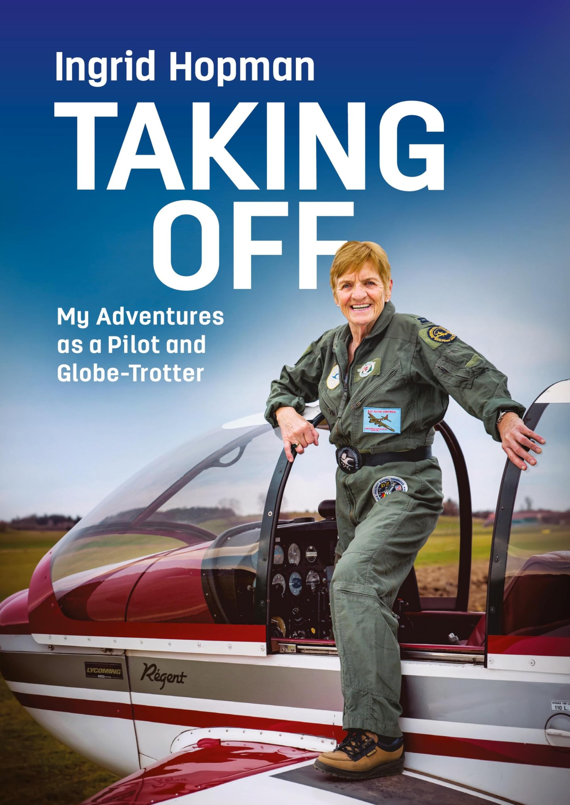 Taking Off: My Adventures as a Pilot and Globe-Trotter