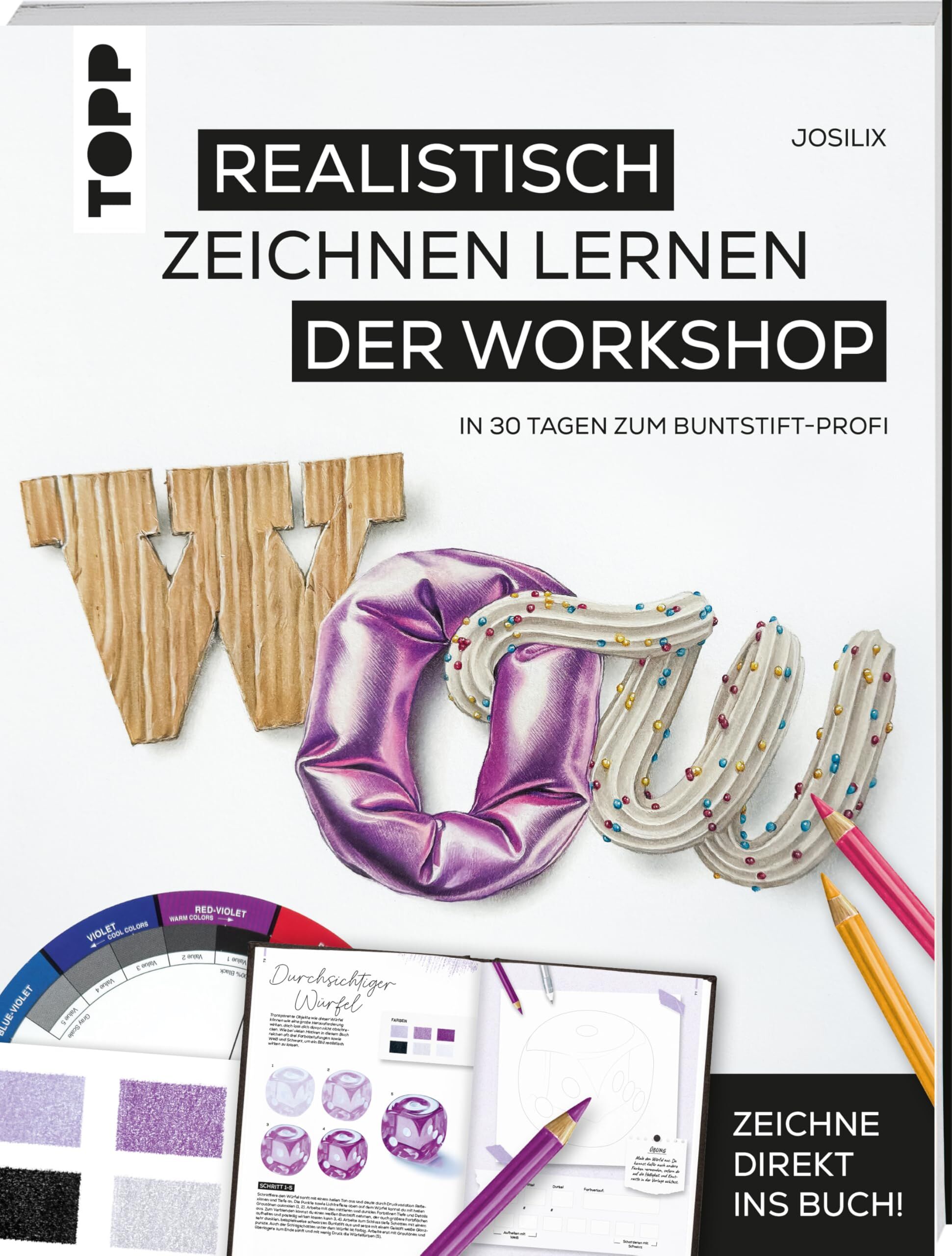 Josilix: WOW! Realistisch zeichnen lernen - der Workshop