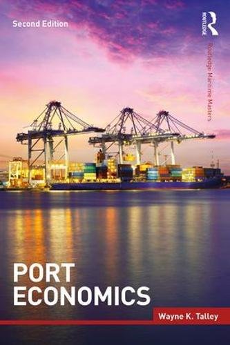 Port Economics (Routledge Maritime Masters)