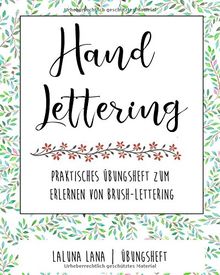 Handlettering Übungsheft: Schritt für Schritt zur Schönschrift - Ein praktisches Übungsbuch mit Lettering Alphabeten, Symbolen, Schmuckelementen und Vorlagen