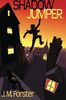 Shadow Jumper: A mystery adventure book for children and teens aged 10-14