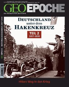 GEO Epoche 58/2012 - Deutschland unter dem Hakenkreuz Teil 2 (1937-1939)