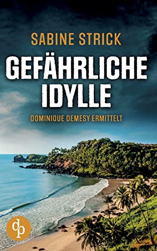 Gefährliche Idylle