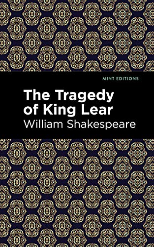 The Tragedy of King Lear (Mint Editions (Plays))
