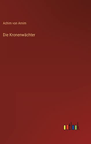 Die Kronenwächter