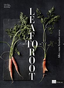 Leaf to Root: Alles vom Gemüse essen von Kern, Esther, Haag, Pascal | Buch | Zustand sehr gut