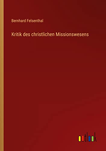 Kritik des christlichen Missionswesens