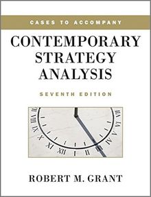 Cases to Accompany Contemporary Strategy Analysis