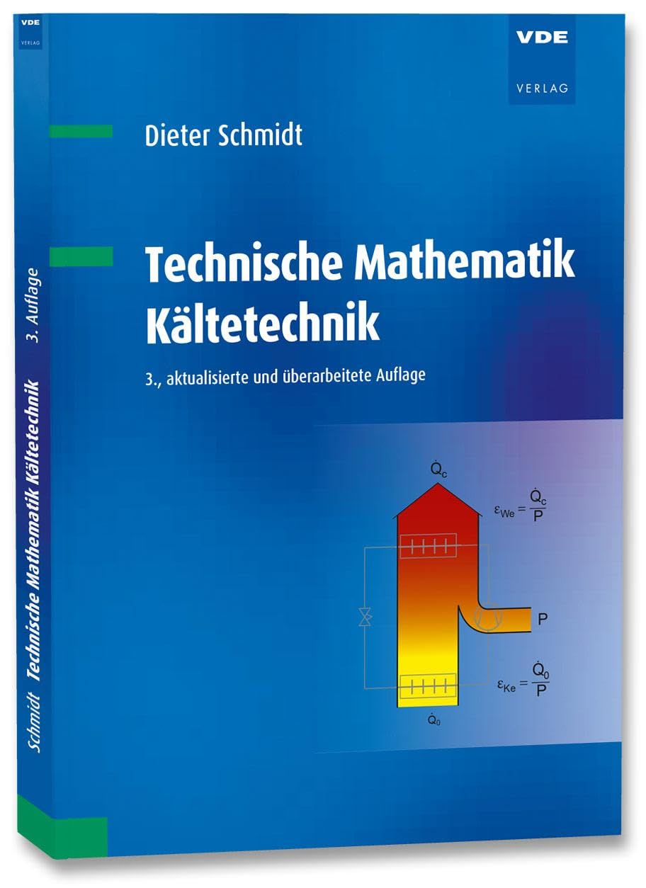 Schmidt, Dieter: Technische Mathematik Kältetechnik